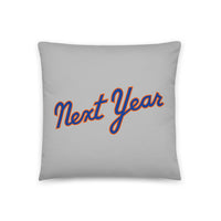 Next Year Script (Grey) - Throw Pillow