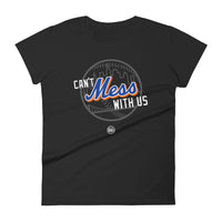 Can't Mess With Us - Women's T-shirt