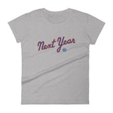 Next Year - Women's T-shirt